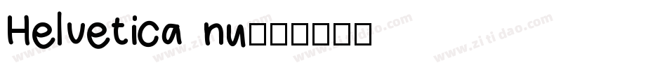 Helvetica nu字体转换